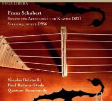 Schubert: Sonate für Arpeggione, String Quintet